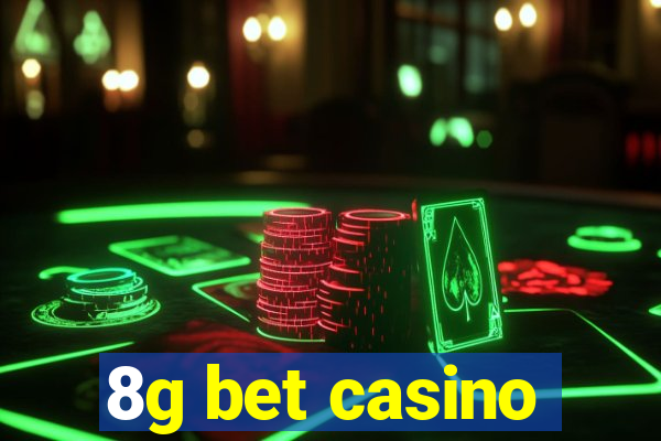 8g bet casino